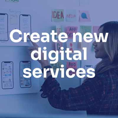 Create new digital services (2)